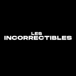 Les Incorrectibles Les Incorrectibles