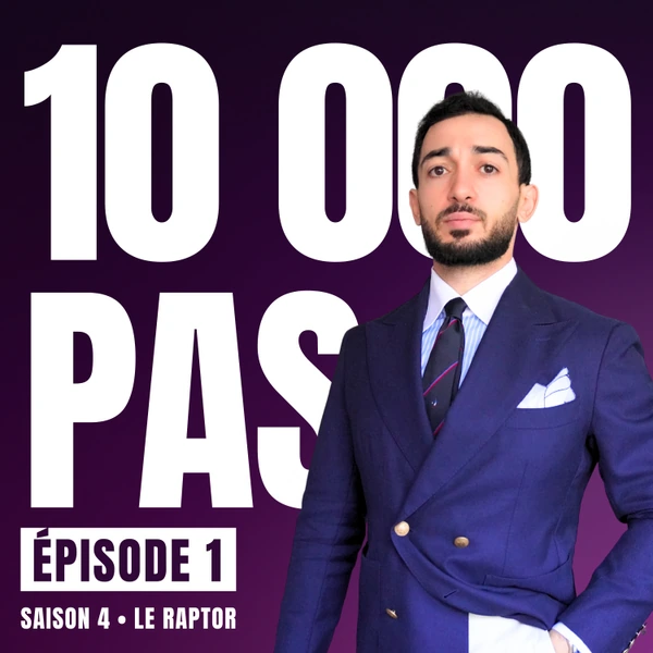 #1 LES FRANCES PARALLÈLES - 10 000 PAS SAISON 4