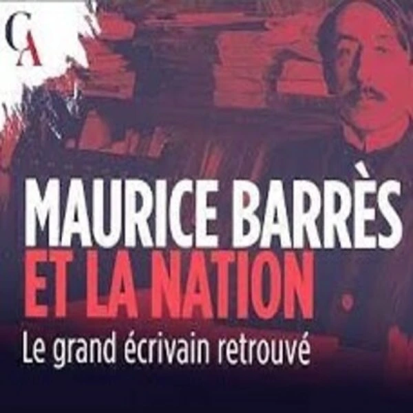 Barrès, père du nationalisme moderne - M. Guénaire - # politique