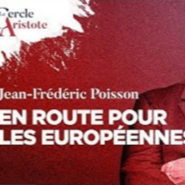 En route vers les européennes 2024 - J.F. Poisson - # politique