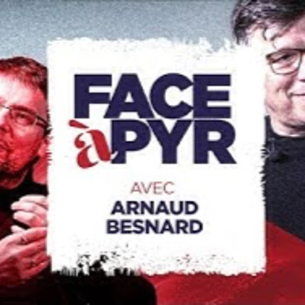 FACE à PYR # 11 avec Arnaud Besnard - Notre civilisation est-elle foutue ? - # politique