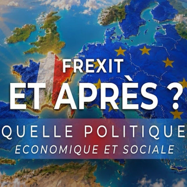 Frexit et après ? - Episode 2 - P.Y. Rougeyron - # politique