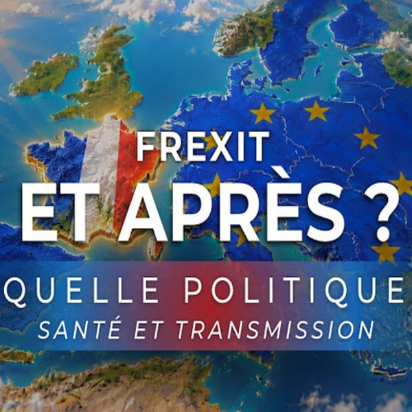 Frexit et après ? - Episode 3 : Santé et transmission - P.Y. Rougeyron - # politique