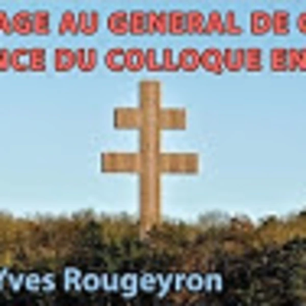 Hommage De Gaulle #1 - Annonce - P.Y Rougeyron - # politique