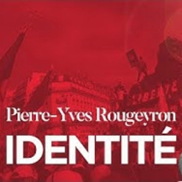 Identité - P.Y. Rougeyron - # politique