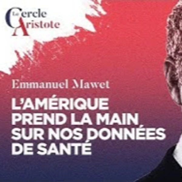 L' Amérique à l'assaut de nos données de santé - E. Mawet - # politique