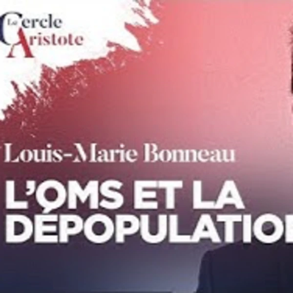 L’ Oms et le contrôle des populations - L.M. Bonneau - # politique