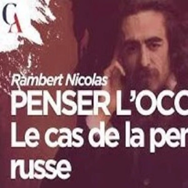 La philosophie russe face à l’Occident - N. Rambert - # politique