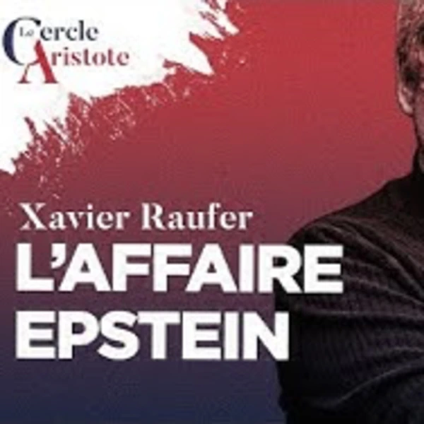 L'affaire Epstein - X. Raufer - # politique