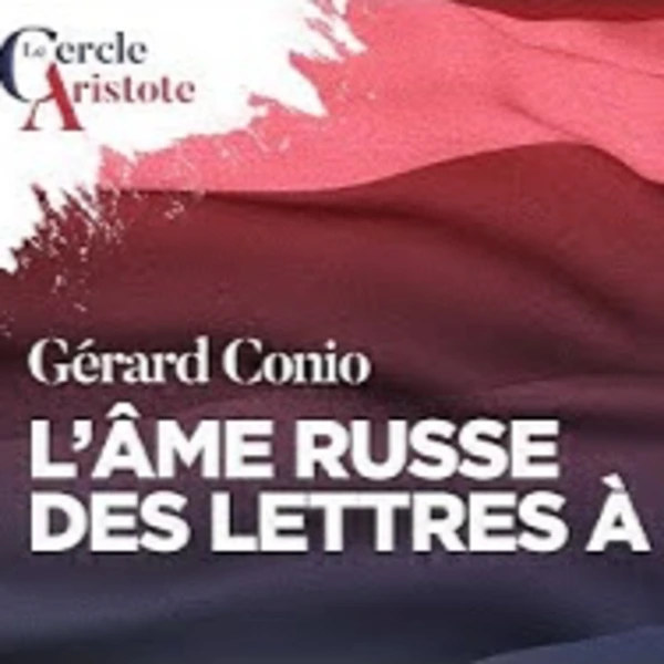 L'âme russe de Dostoïevski à Poutine - G. Conio ( Radio courtoisie ) - # politique