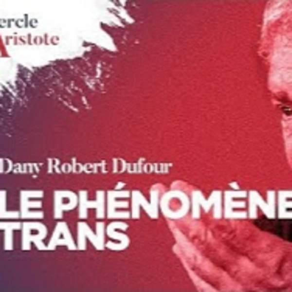 Le phénomène trans - D.R. Dufour - # politique