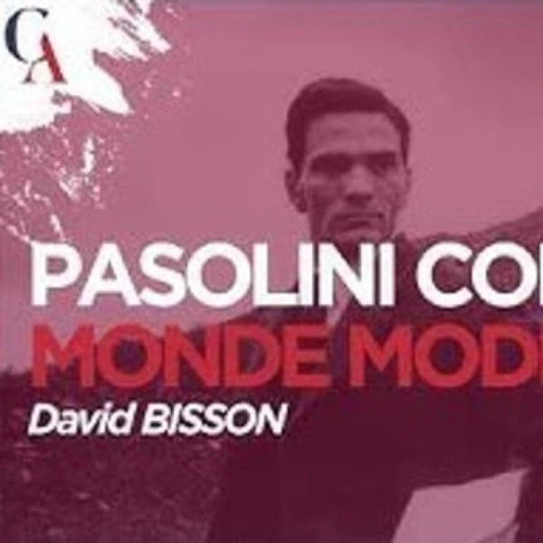 Le Sacré chez Pasolini - D. Bisson - # politique