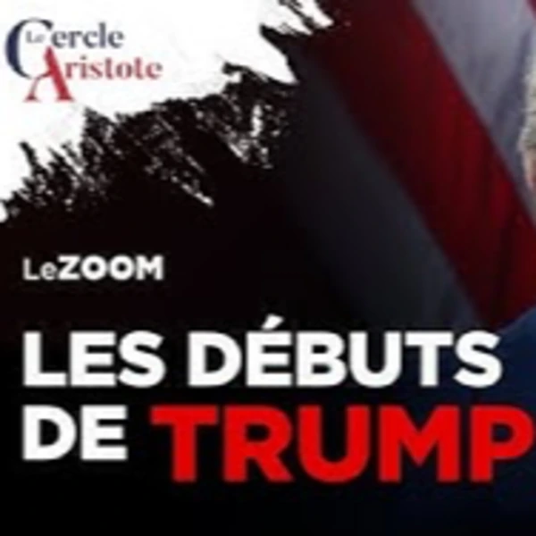 Le ZOOM du Cercle # 2 : Les débuts de TRUMP - J. Alpeyrie & D. Teuscher - # politique