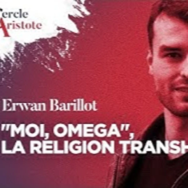 Moi Omega, la religion transhumaniste - E. Barillot - # politique