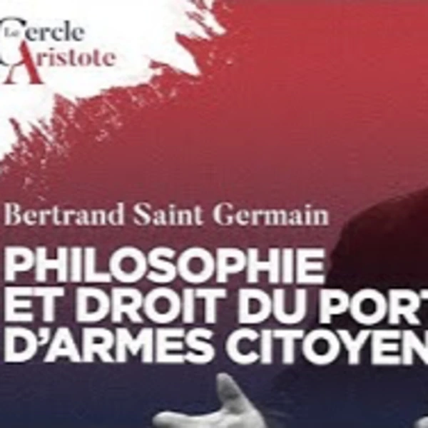 Philosophie et droit de l'accès aux armes - B. Saint Germain - # politique