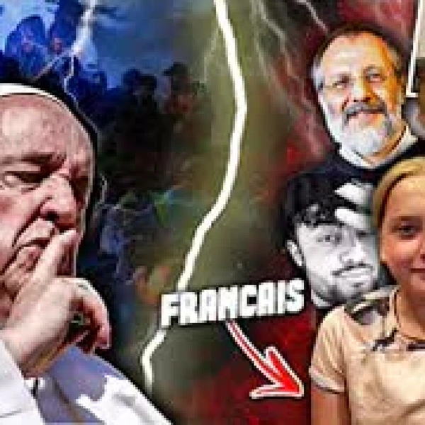 Pourquoi Le Pape Nous Déteste ? (et Cette "manif"…)