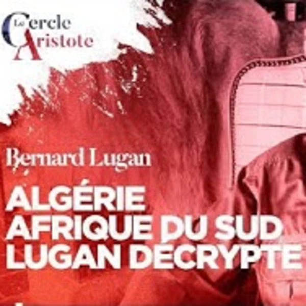 Racket mémoriel de l'Algérie, Afrique du Sud - B. Lugan - # politique