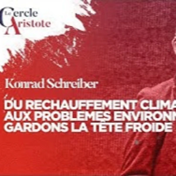 Réchauffement climatique, problèmes environnementaux : Gardons la tête froide ! - K. Schreiber - # politique