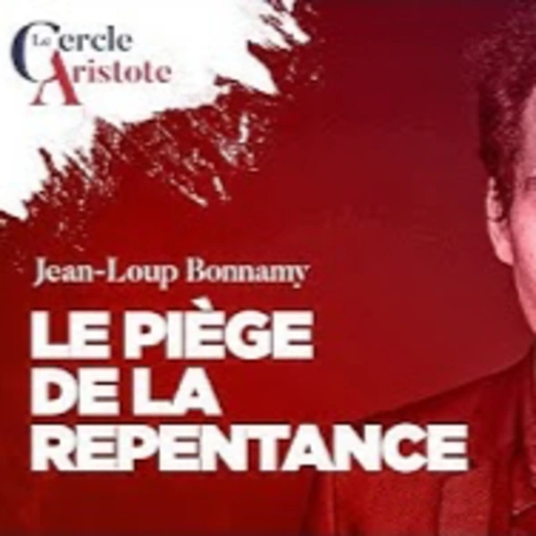 Sortir du piège de la Repentance - J.L. Bonnamy - # politique