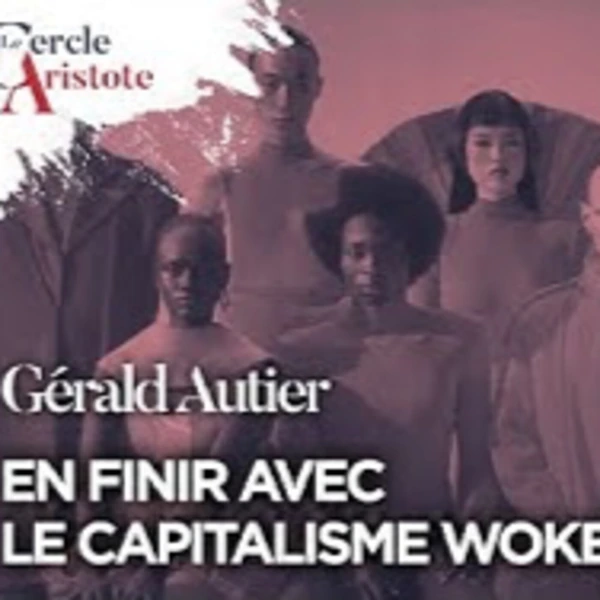 Stop au capitalisme woke - G. Autier - # politique
