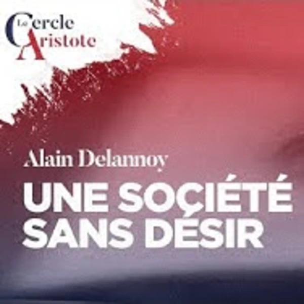 Une société sans désir - A. Delannoy - # politique