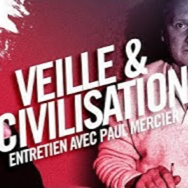 Veille et civilisation - P. Mercier & P.Y. Rougeyron - # politique