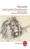 Ainsi parlait Zarathoustra Ainsi parlait Zarathoustra
