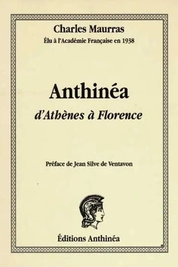Anthinéa - D'Athènes à Florence Anthinéa - D'Athènes à Florence