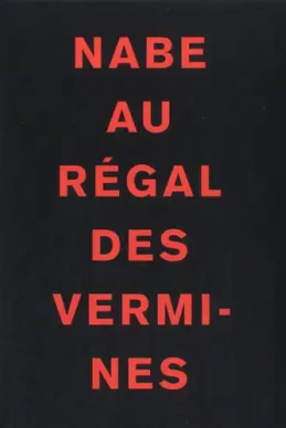 Au régal des vermines