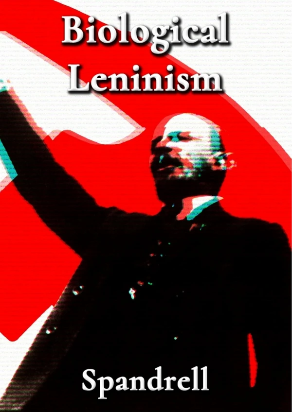 Biological Leninism