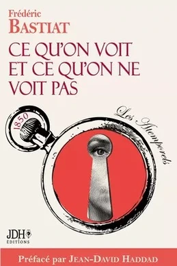 Ce qu'on voit et ce qu'on ne voit pas