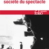 Commentaires sur la Société du Spectacle