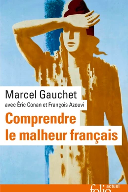 Comprendre le malheur français