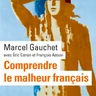 Comprendre le malheur français