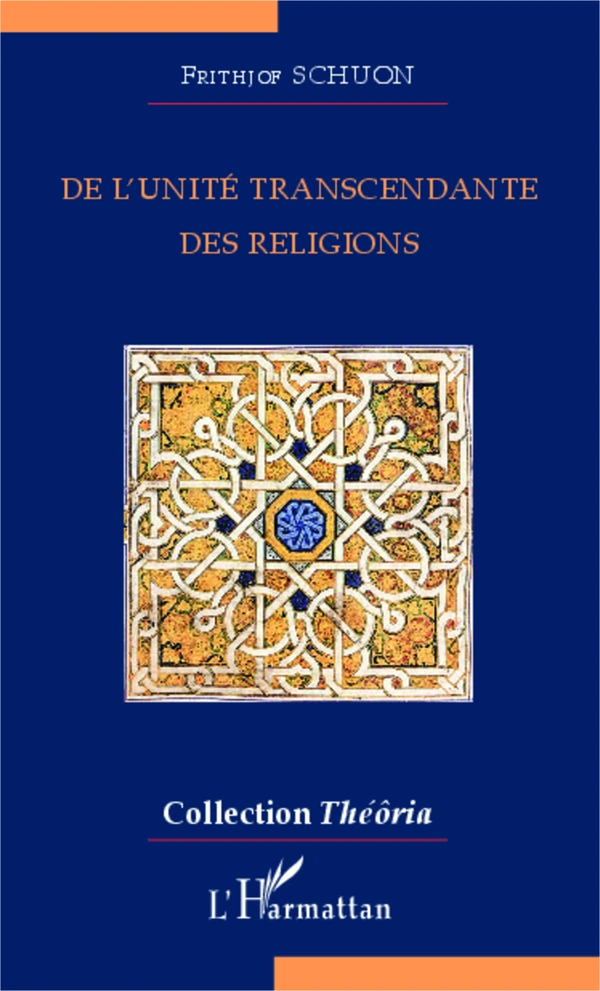 De l’unité transcendante des religions