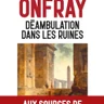Déambulation dans les ruines: Une histoire philosophique de l'Occident