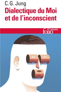 Dialectique du Moi et de l'inconscient