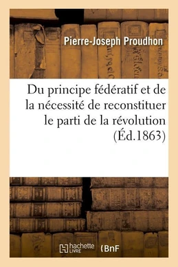 Du principe fédératif Du principe fédératif