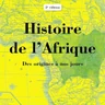 Histoire de l’Afrique – Des origines à nos jours