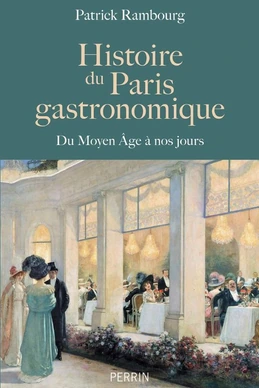 Histoire du Paris gastronomique
