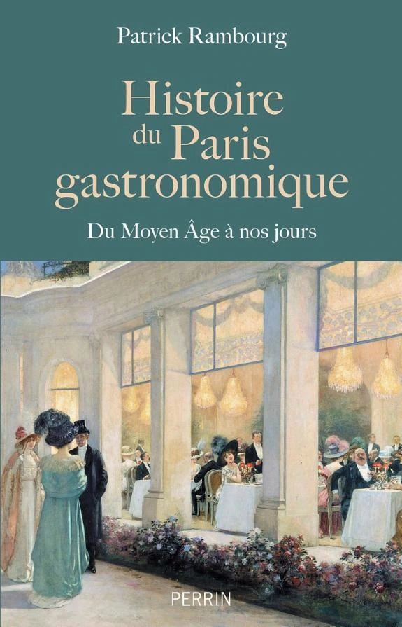 Histoire du Paris gastronomique