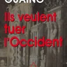 Ils veulent tuer l'Occident