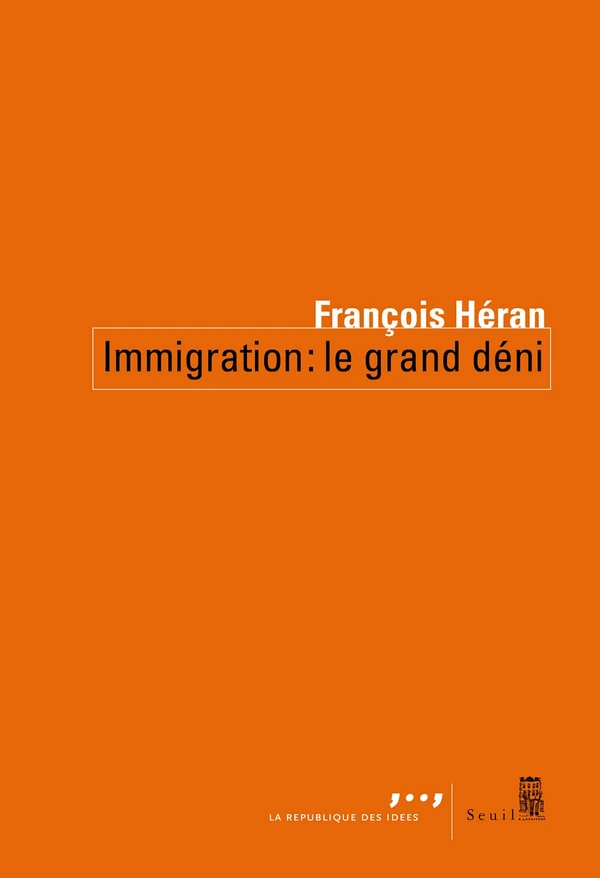 Immigration, le grand déni