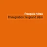 Immigration, le grand déni