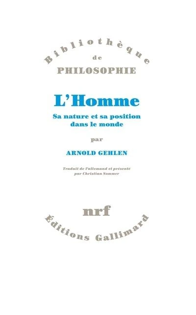 L'Homme : sa nature et sa position dans le monde