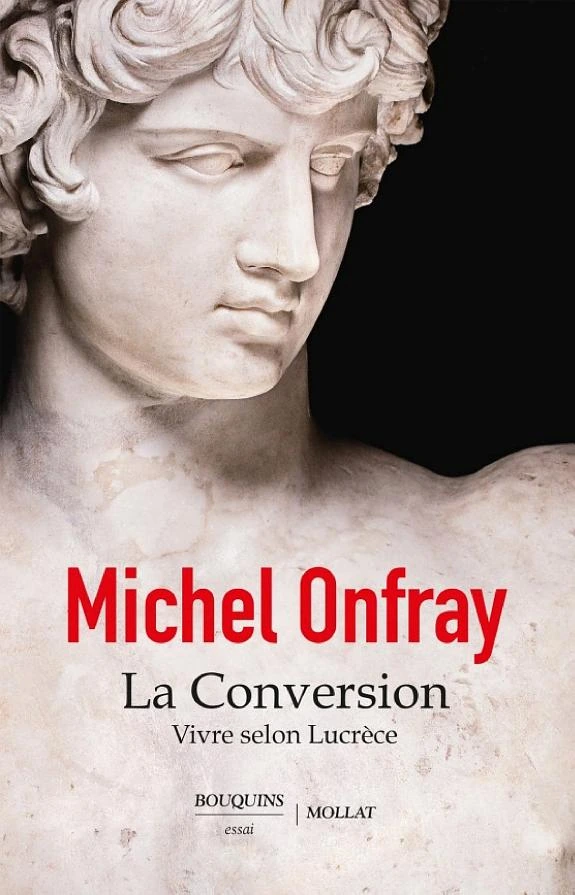 La Conversion - Vivre selon Lucrèce
