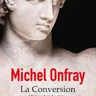 La Conversion - Vivre selon Lucrèce
