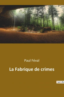 La Fabrique de crimes