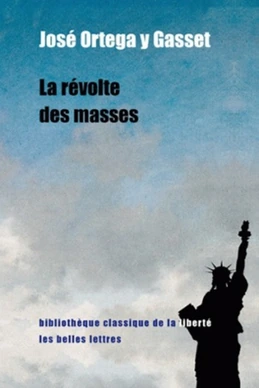La Révolte des masses La Révolte des masses
