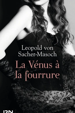 La Venus à la fourrure de Von Sacher Masoch